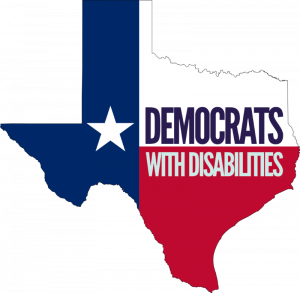 Texas Democrats with Disabilities logo with the shape of the State of Texas colored red, white, and blue. The Texas flag is embedded in the state outline with a white star and blue background, the upper right white section text: “Democrats” in blue'' and the bottom right red section with the words “with disabilities” in gray. The words read Democrats with Disabilities.